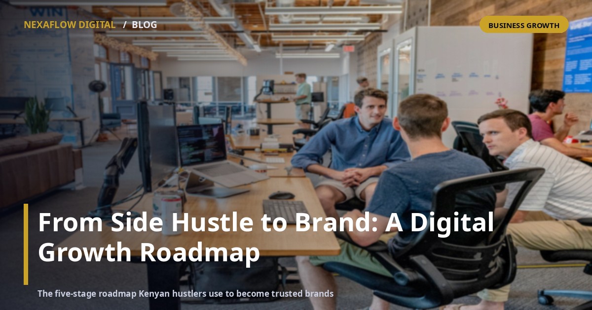 From Side Hustle to Brand: A Digital Growth Roadmap