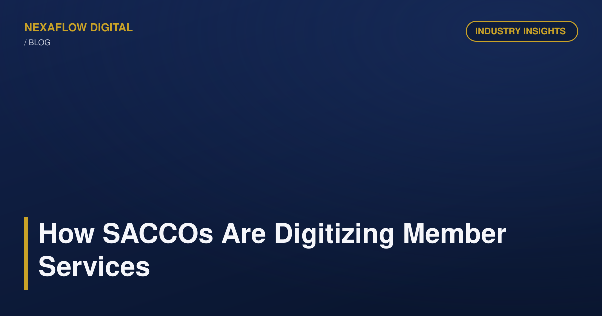 How SACCOs Are Digitizing Member Services