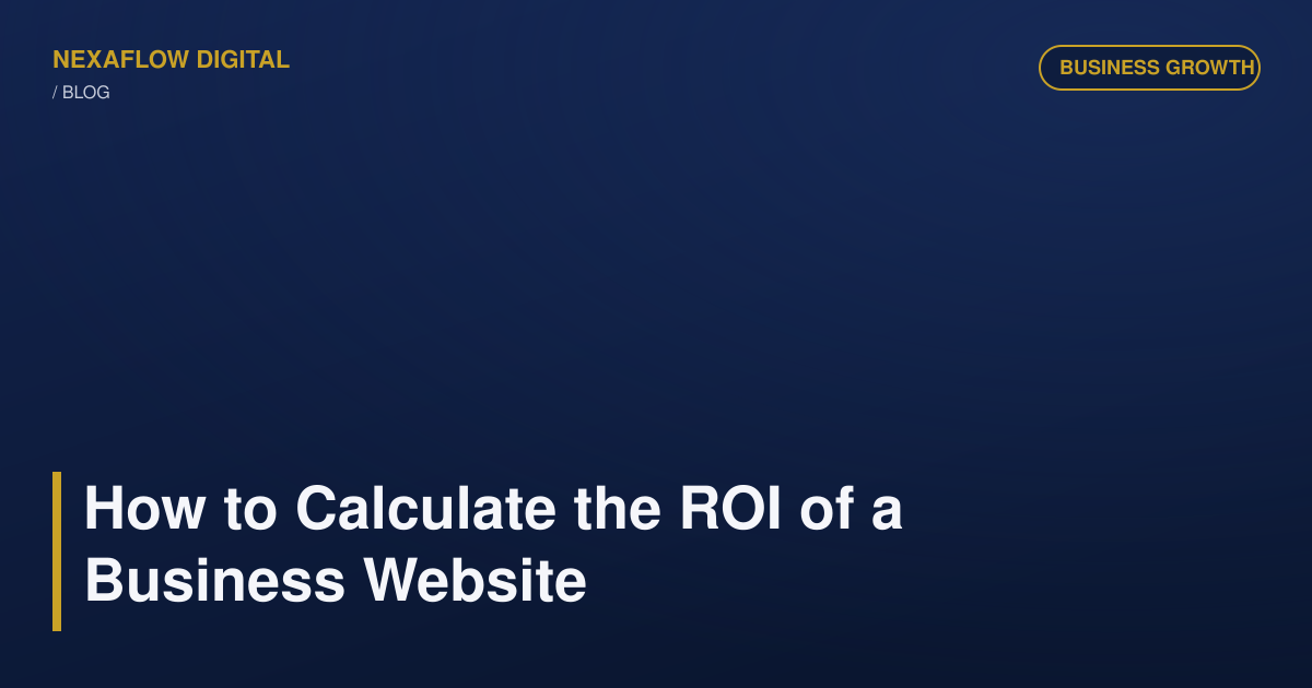 How to Calculate the ROI of a Business Website