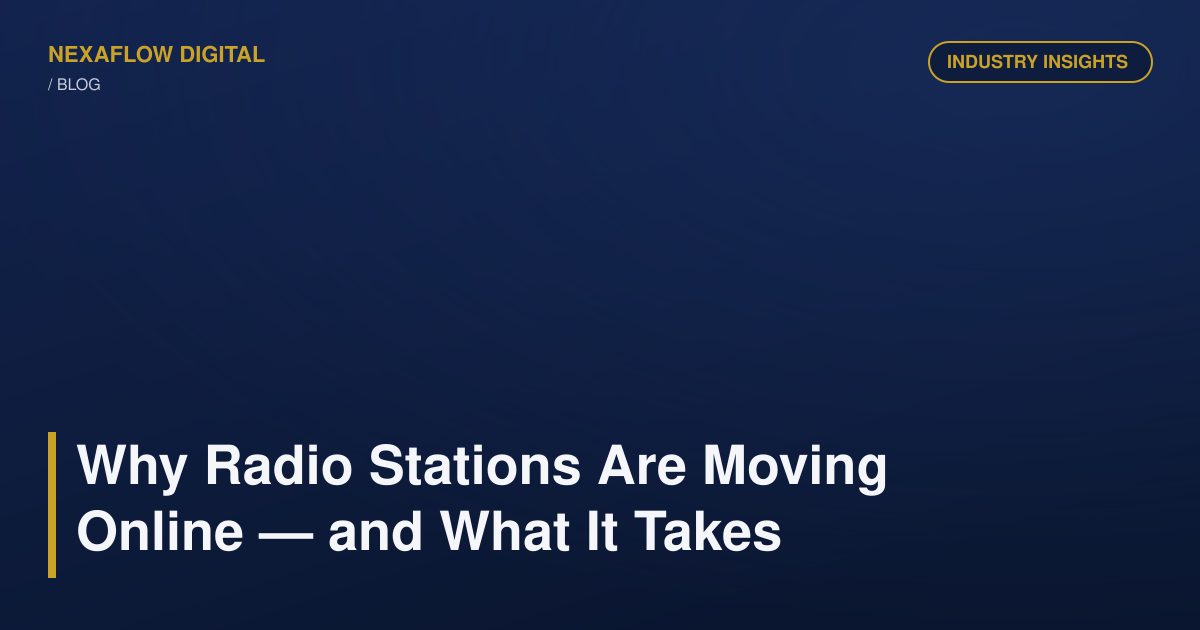 Why Radio Stations Are Moving Online — and What It Takes